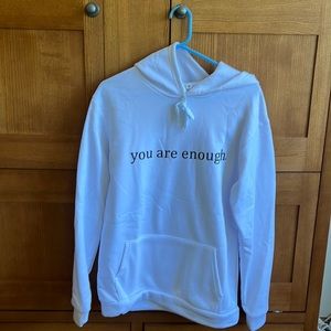 Uplifting hoodie, You Are Enough, never worn